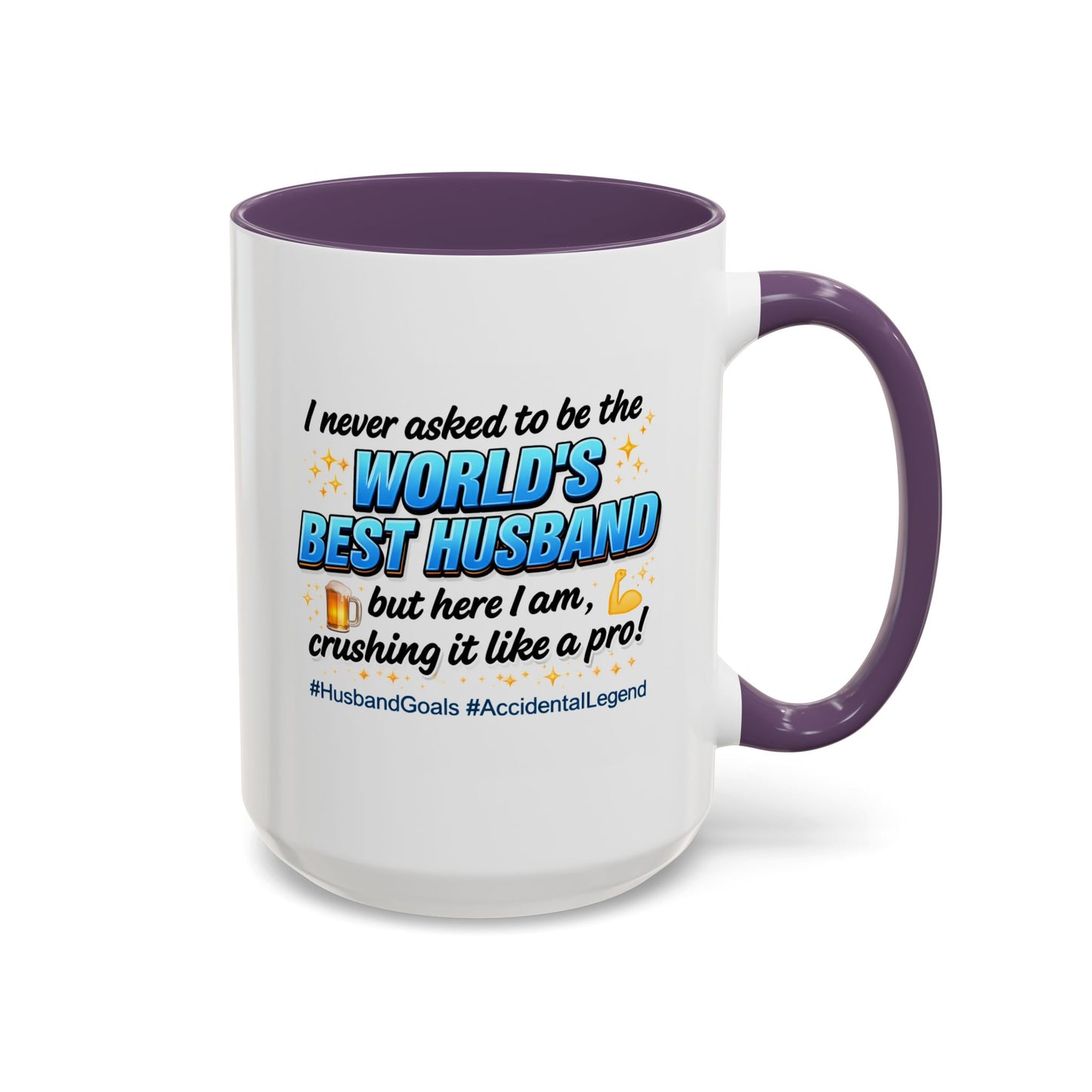 Anniversary Mug - I Never Asked To Be The World's Best Husband