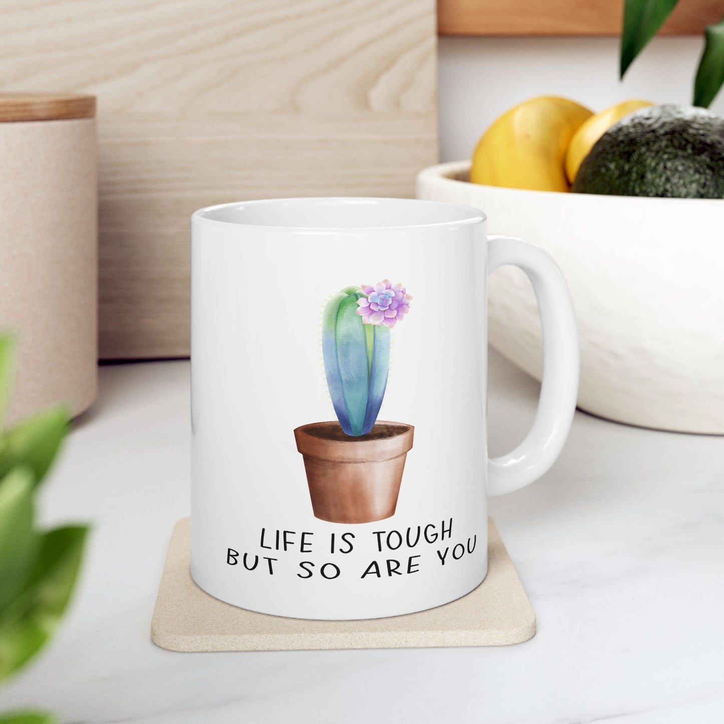 Motivation Mug - Life Is Tough But So Are You