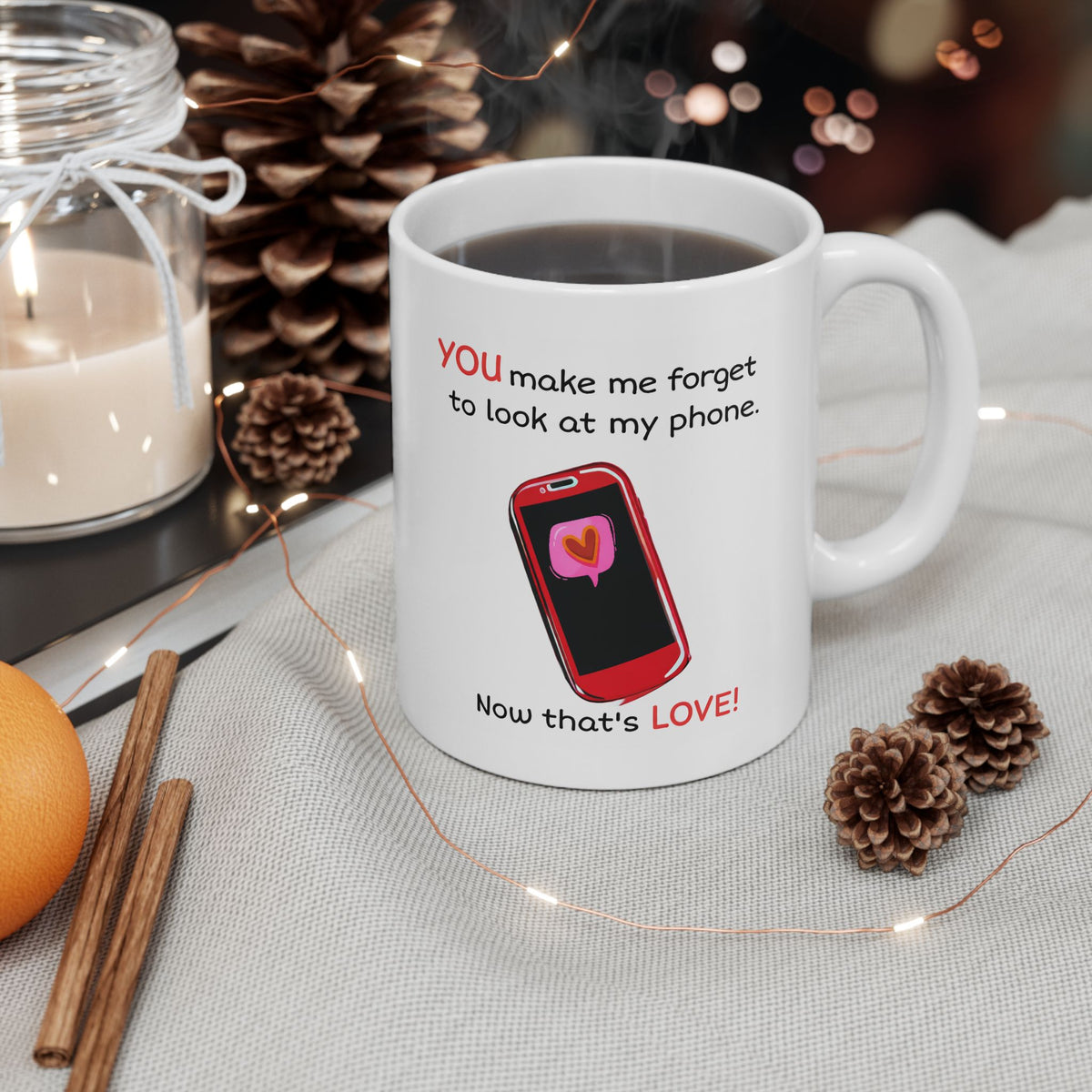 Anniversary Mug - You Make Me Forget
