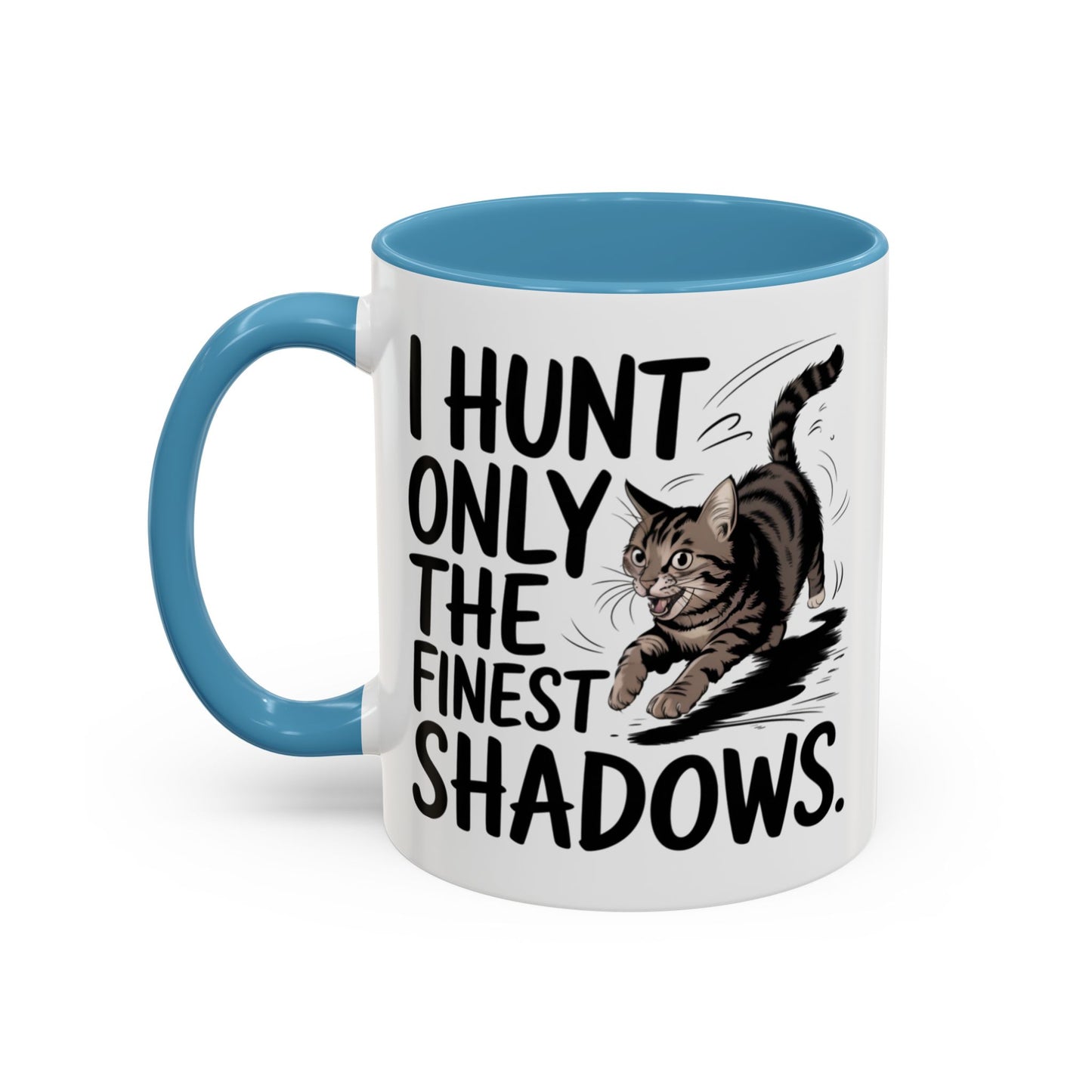Animal Mug - I Only Hunt The Finest Shadows