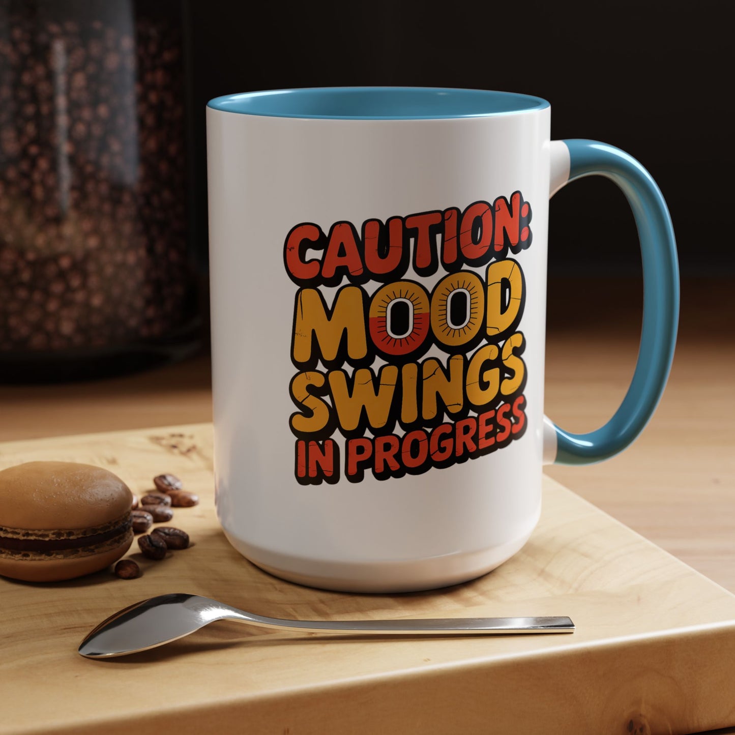 Humor Mug - Caution Mood Swings in Progress