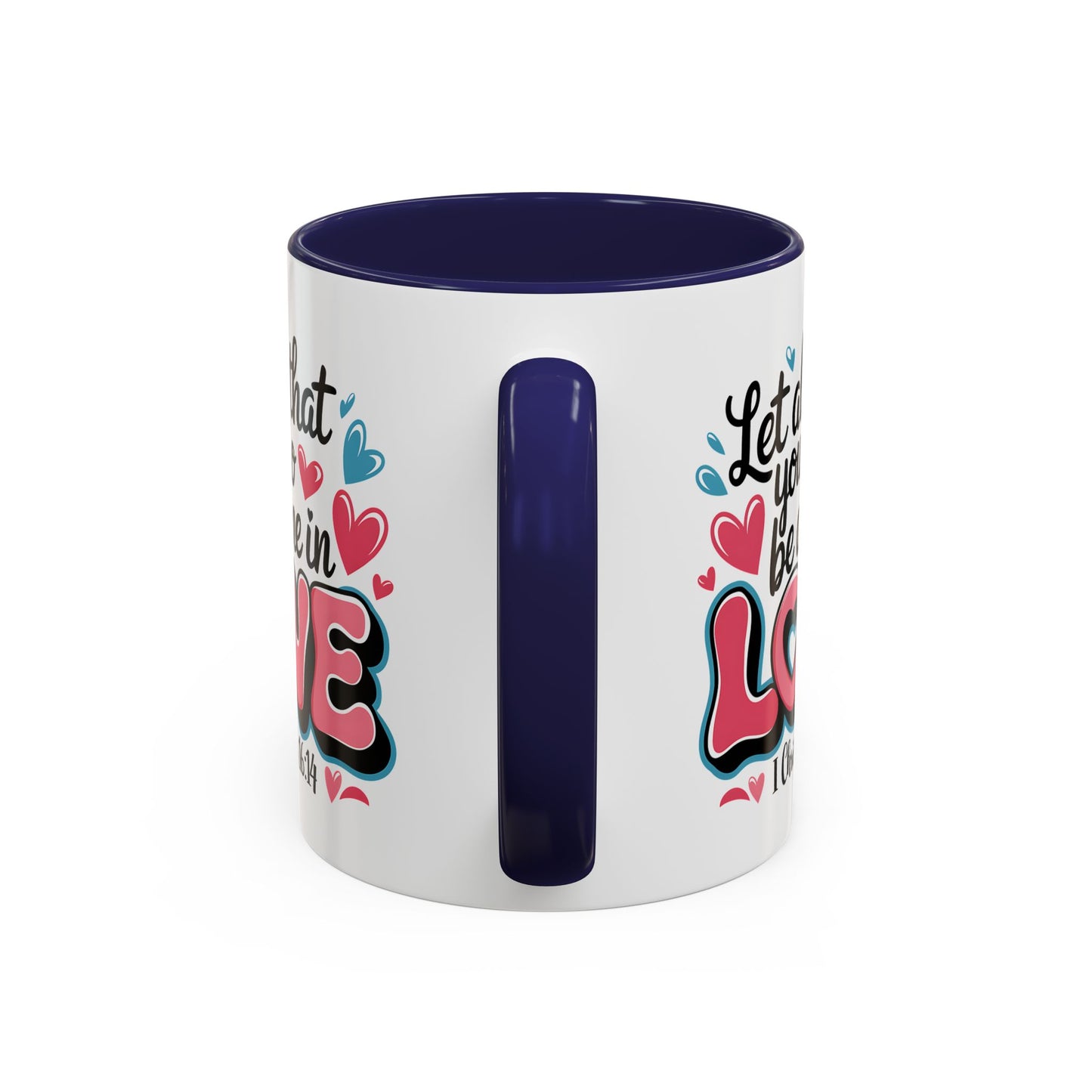 Anniversary Mug - Let All That You Do