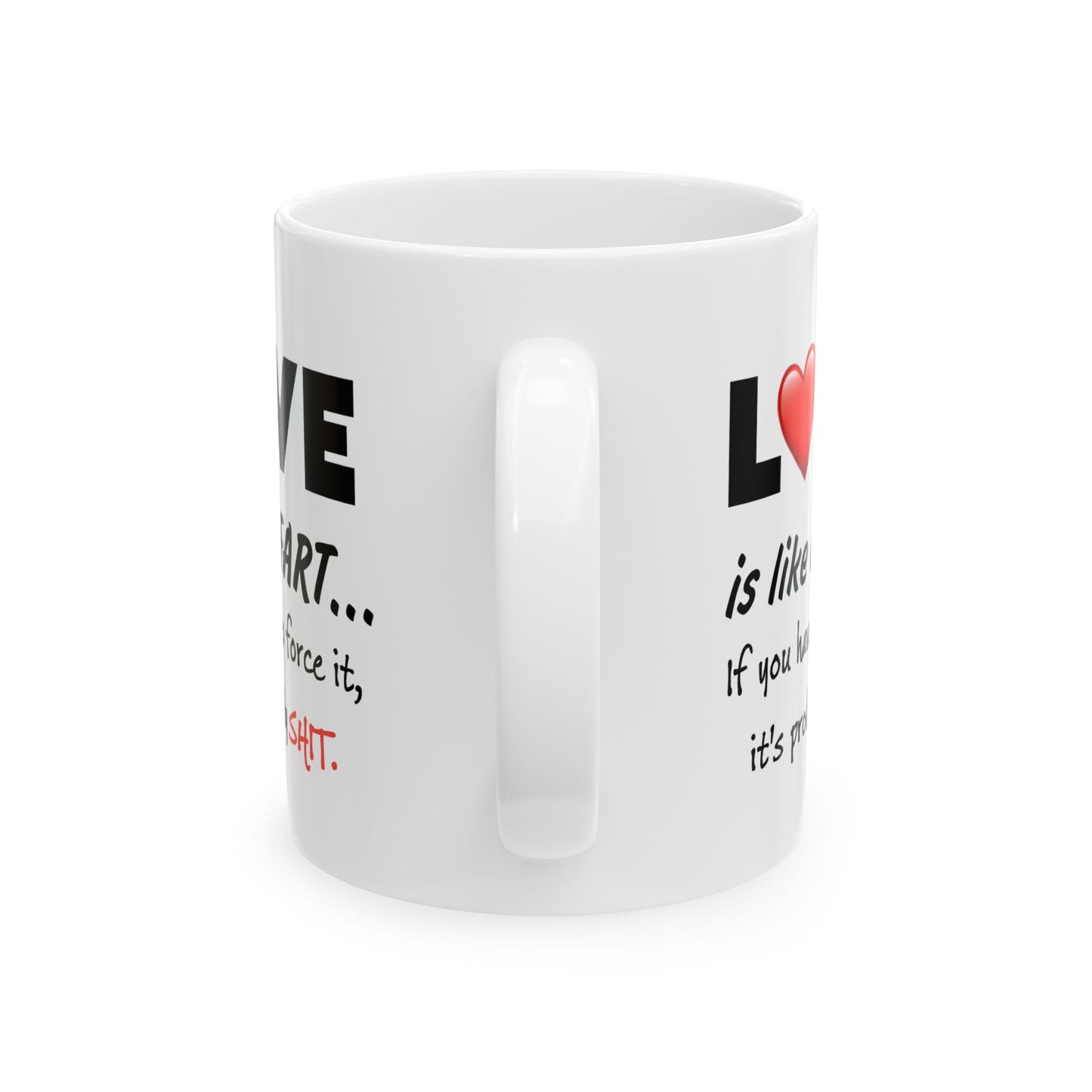 Humor Mug- Love Is Like a Fart