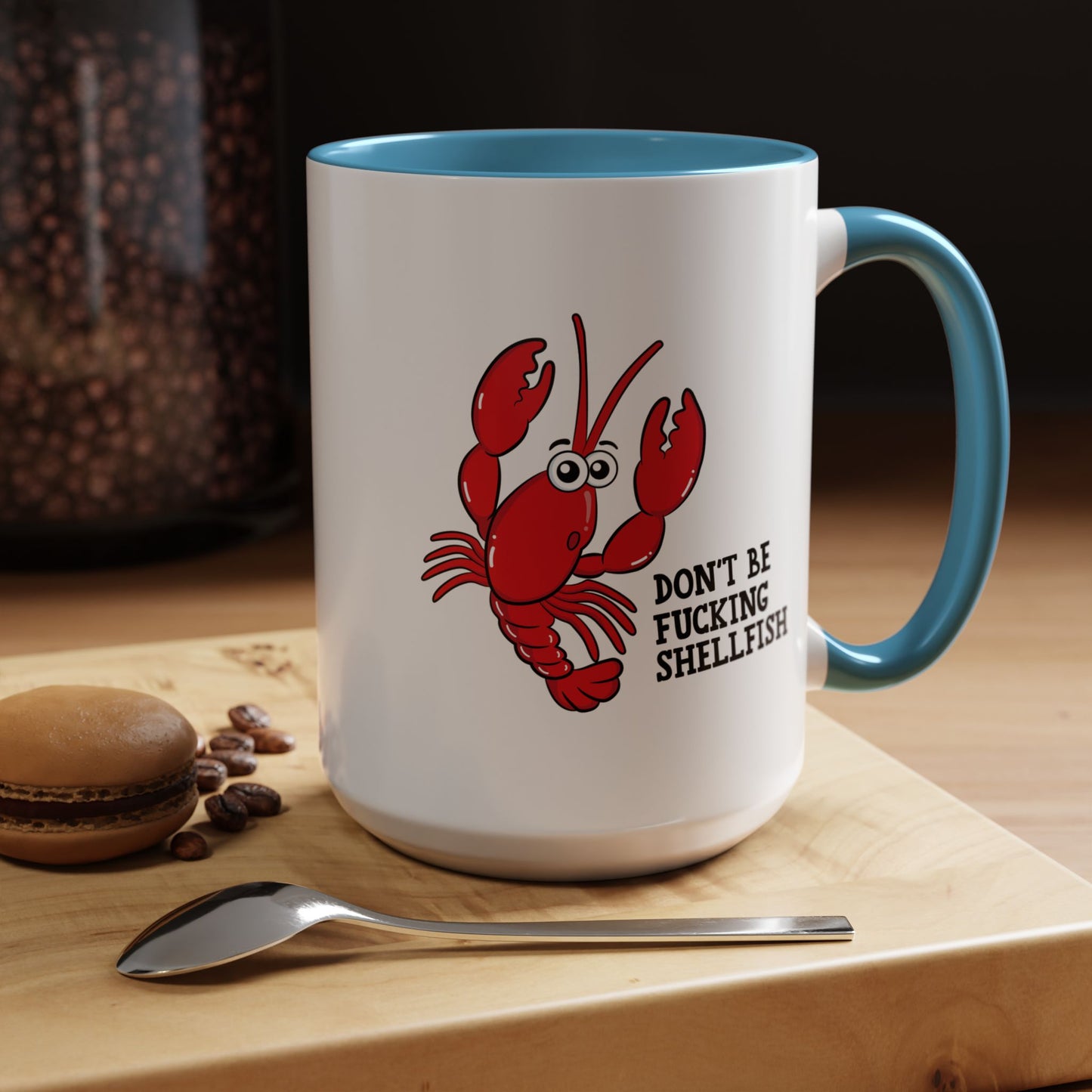 Adult Mug - Don't Be Fucking Shellfish