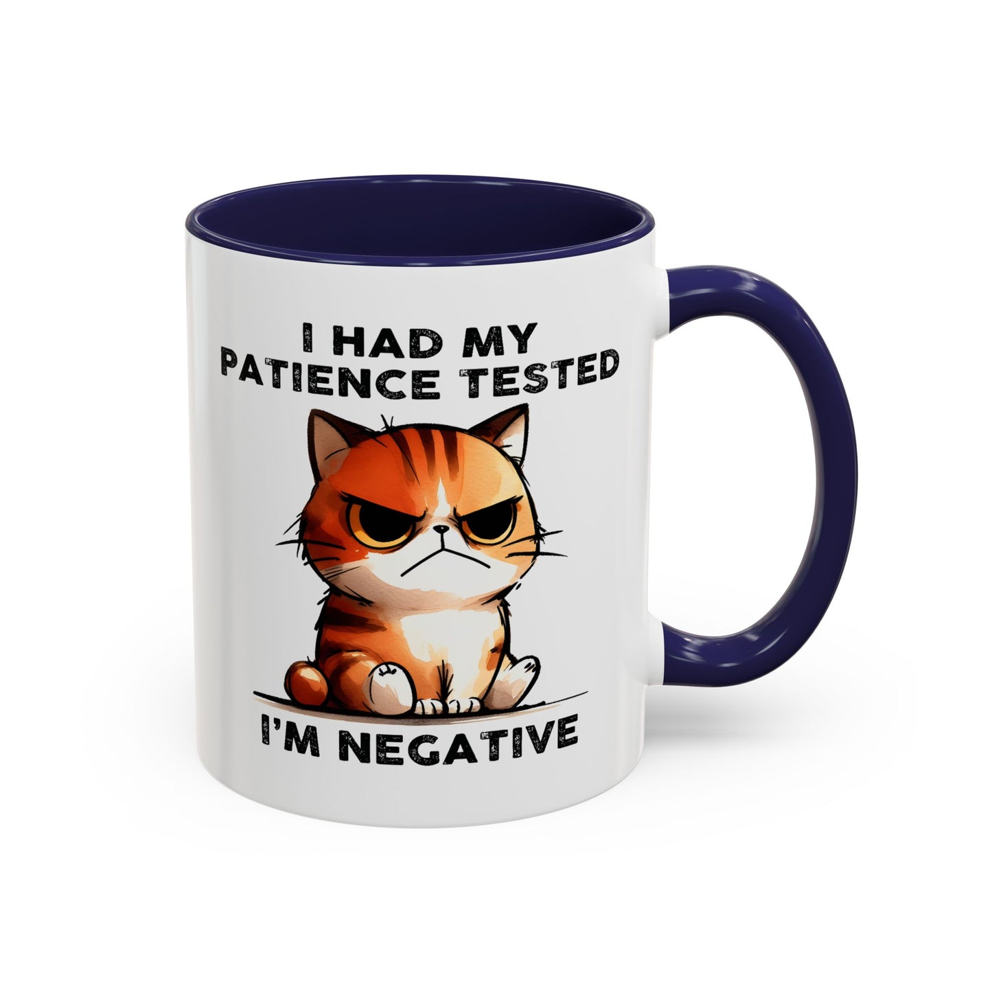Humor Mug - I Had My Patience Tested Cat