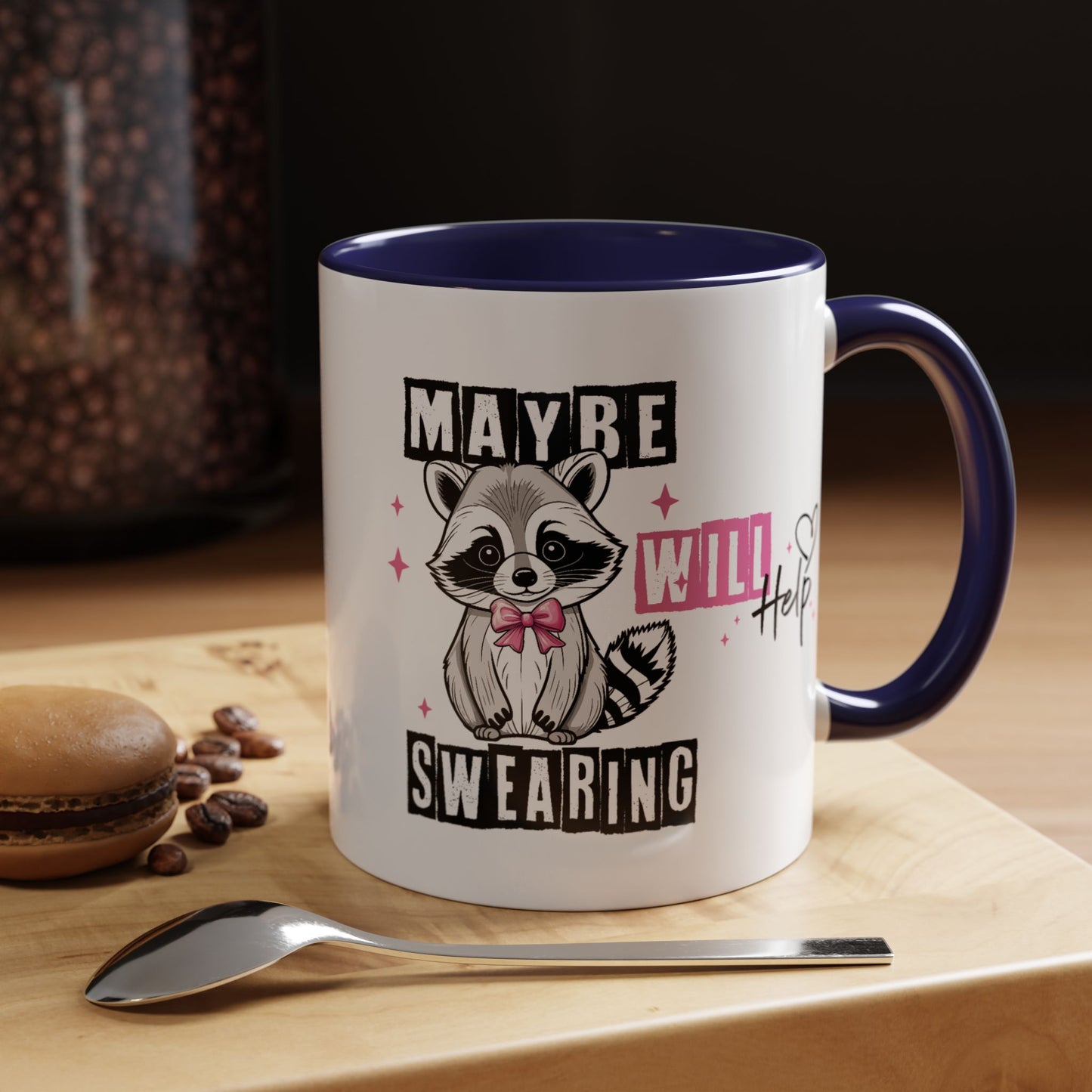 Humor Mug - Maybe Swearing Will Help