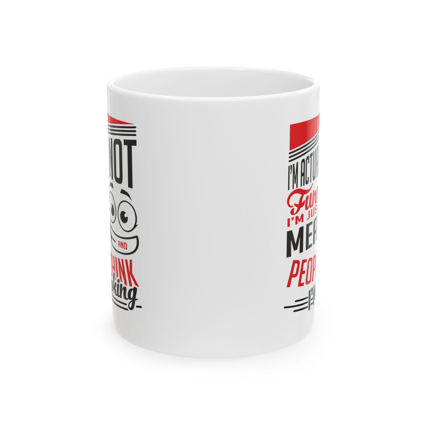 Humor Mug - I'm Actually Not Funny