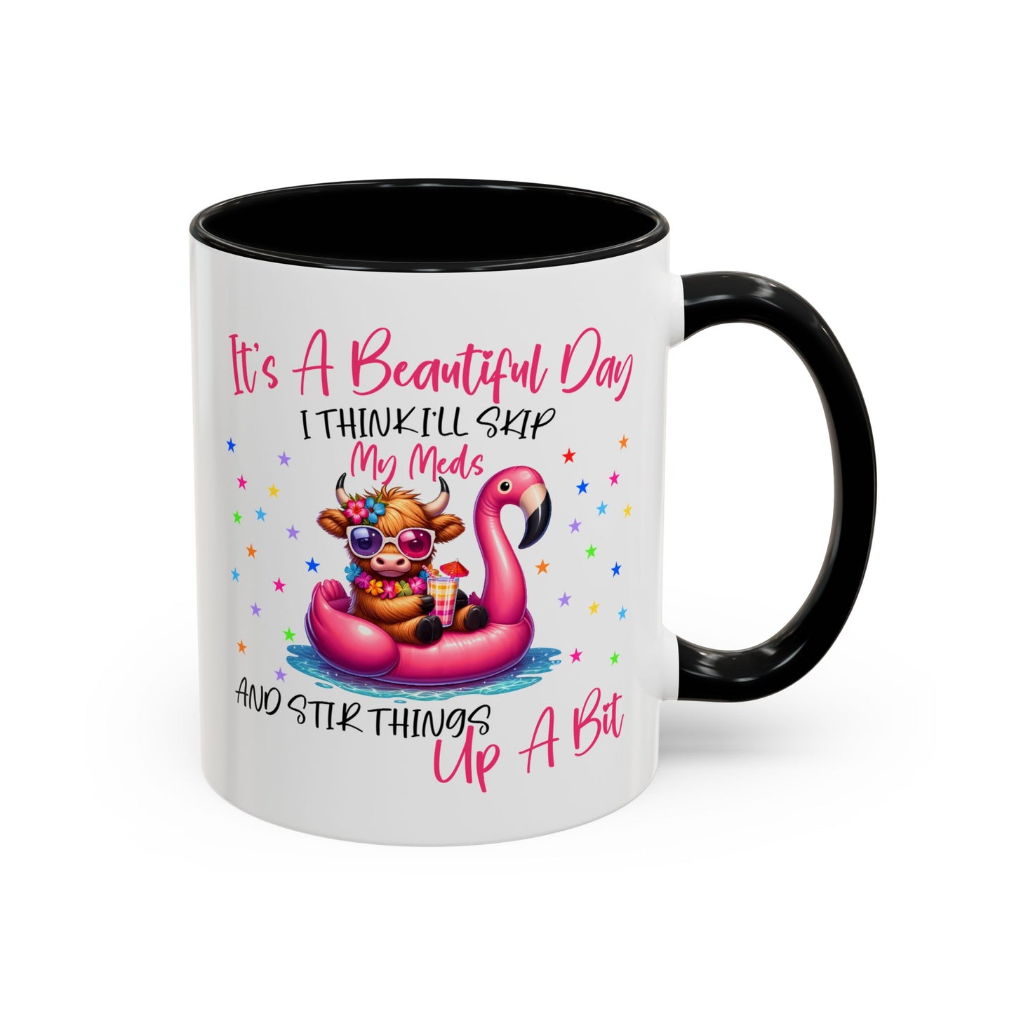 Humor Mug - It's a Beautiful Day