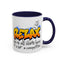 Humor Mug - Relax We're All Idiots Here