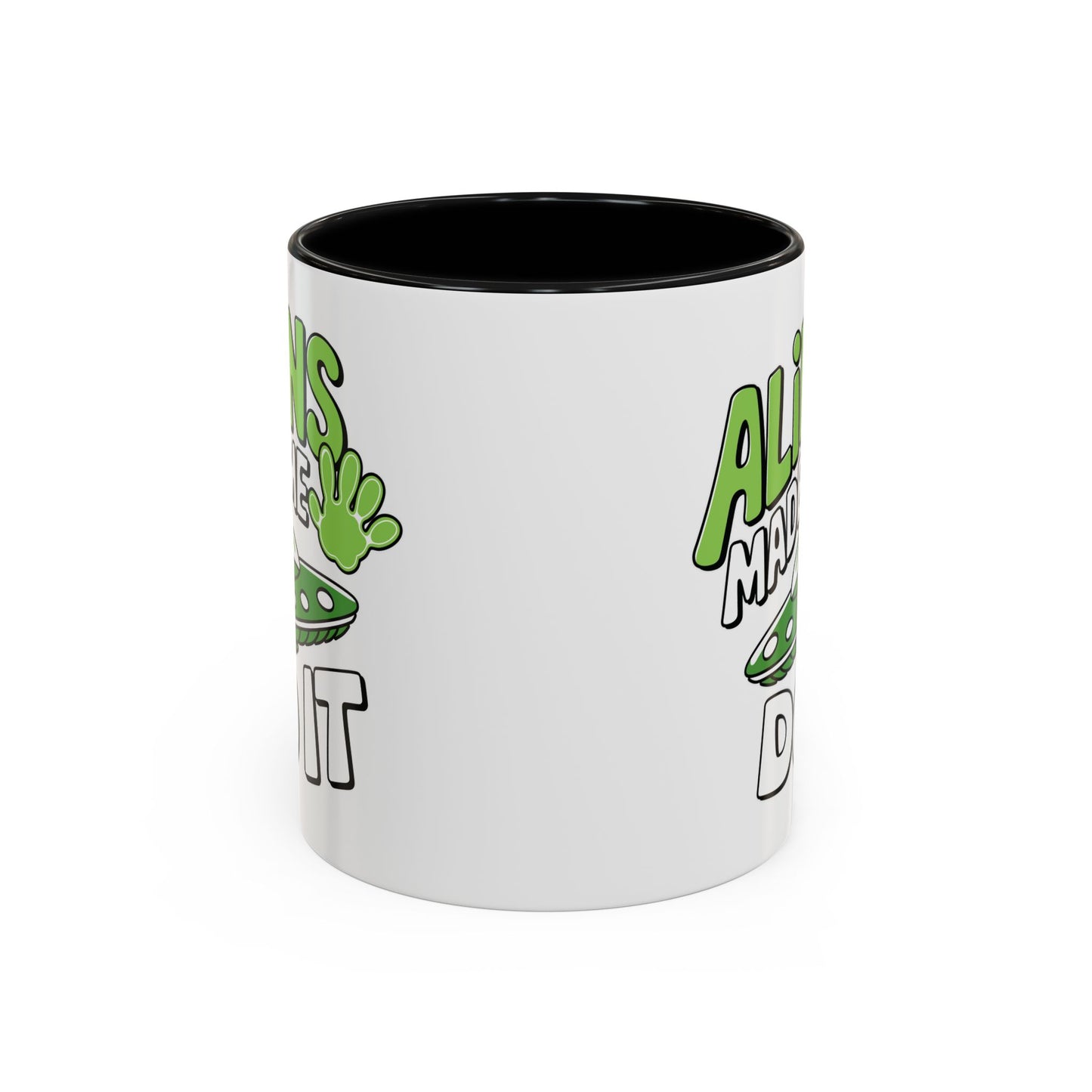 Alien Mug - Aliens Made Me