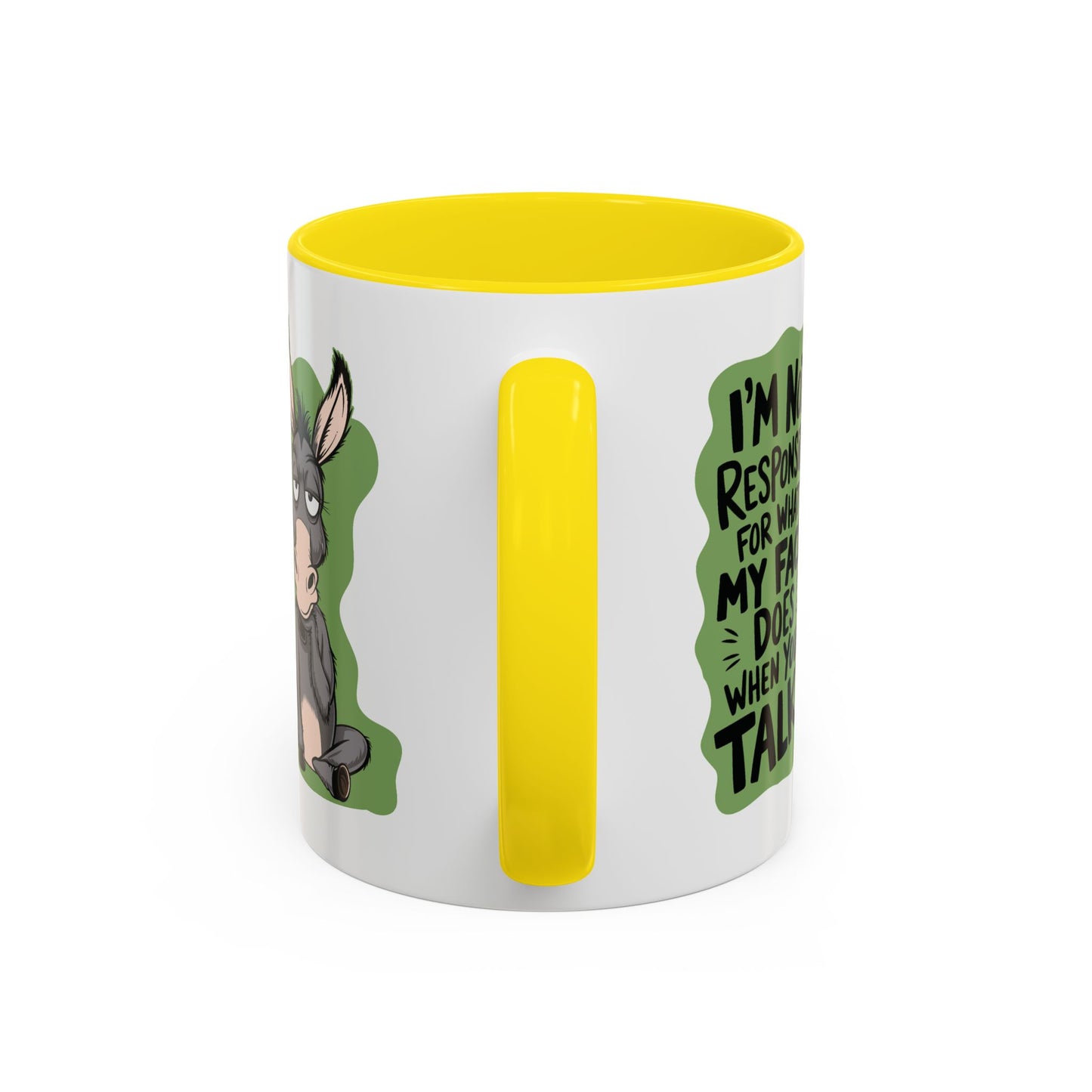 Humor Mug - I'm Not Responsible For What My Face Does