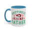 Father's Day Mug - Happiness Is