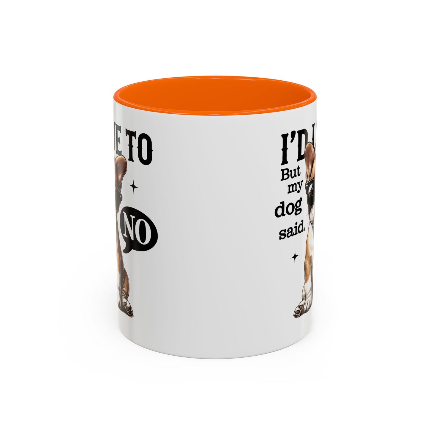 Animal Mug - I'd Love To But My Dog Said No