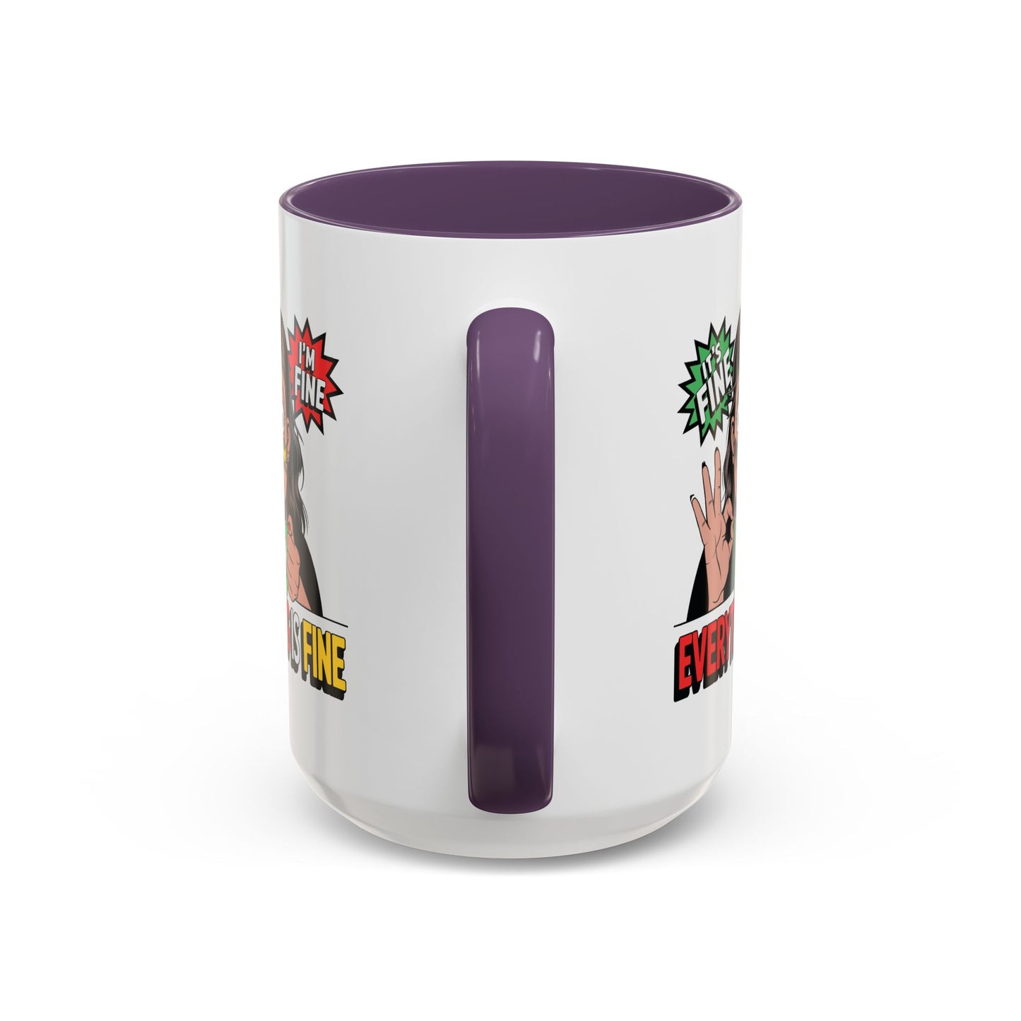 Humor Mug - Its Fine I'm Fine Mom