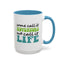 Adventure Mug - Some Call It Adventure