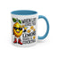 Humor Mug - When Life Gives You Lemons