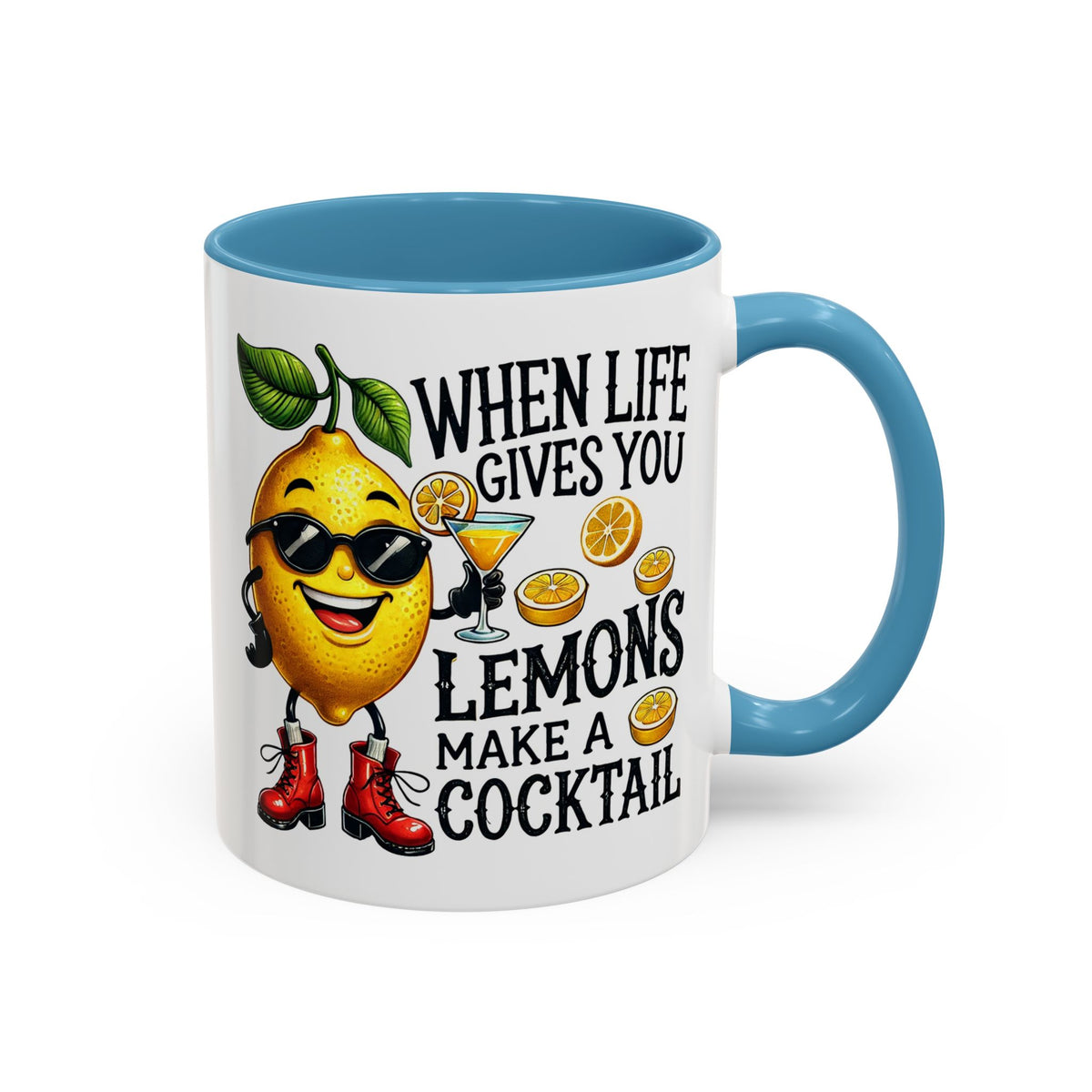 Humor Mug - When Life Gives You Lemons