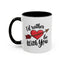 Valentine's Day Mug - I'd Rather Be With You