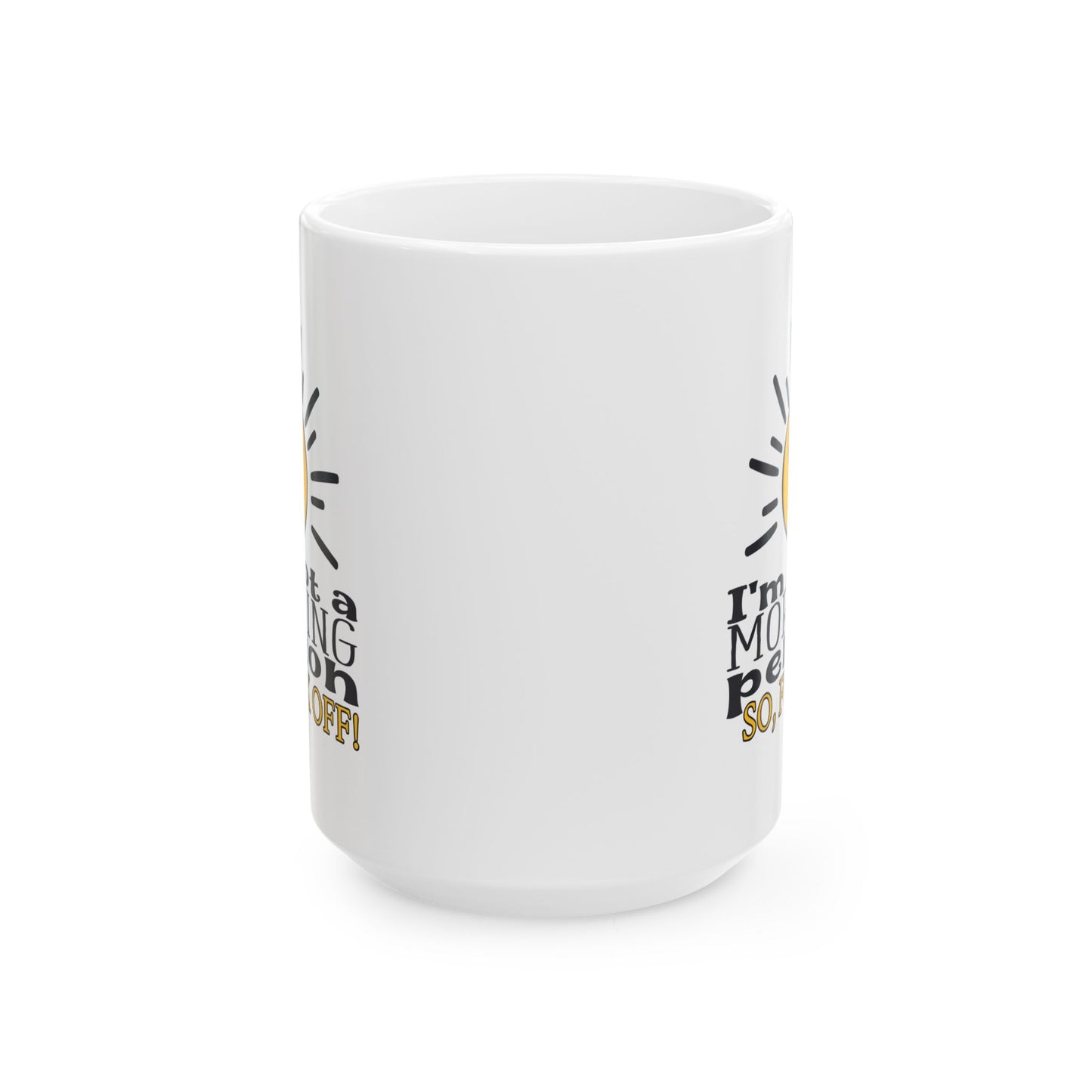Adult Mug - I'm Not a Morning Person
