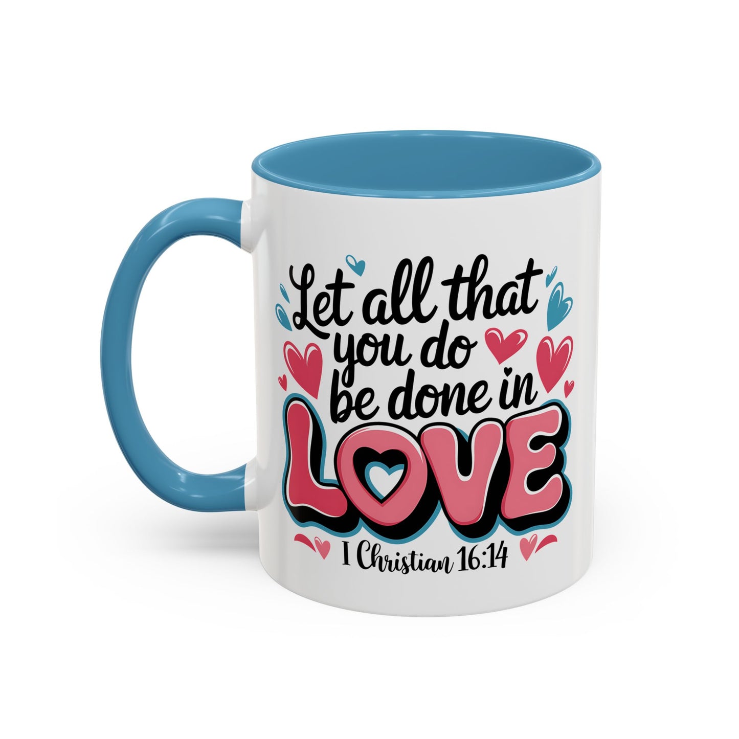 Anniversary Mug - Let All That You Do