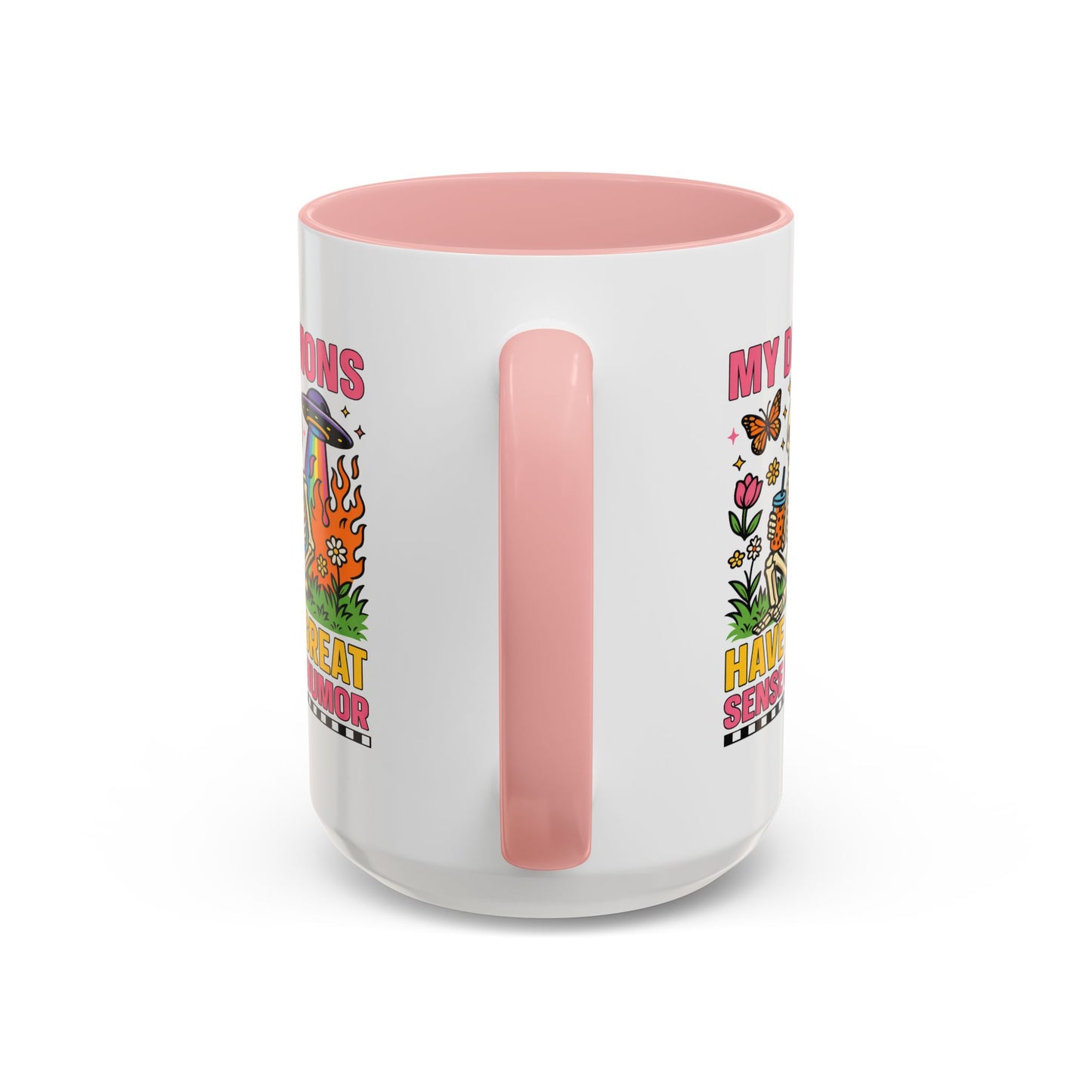 Humor Mug - My Demons