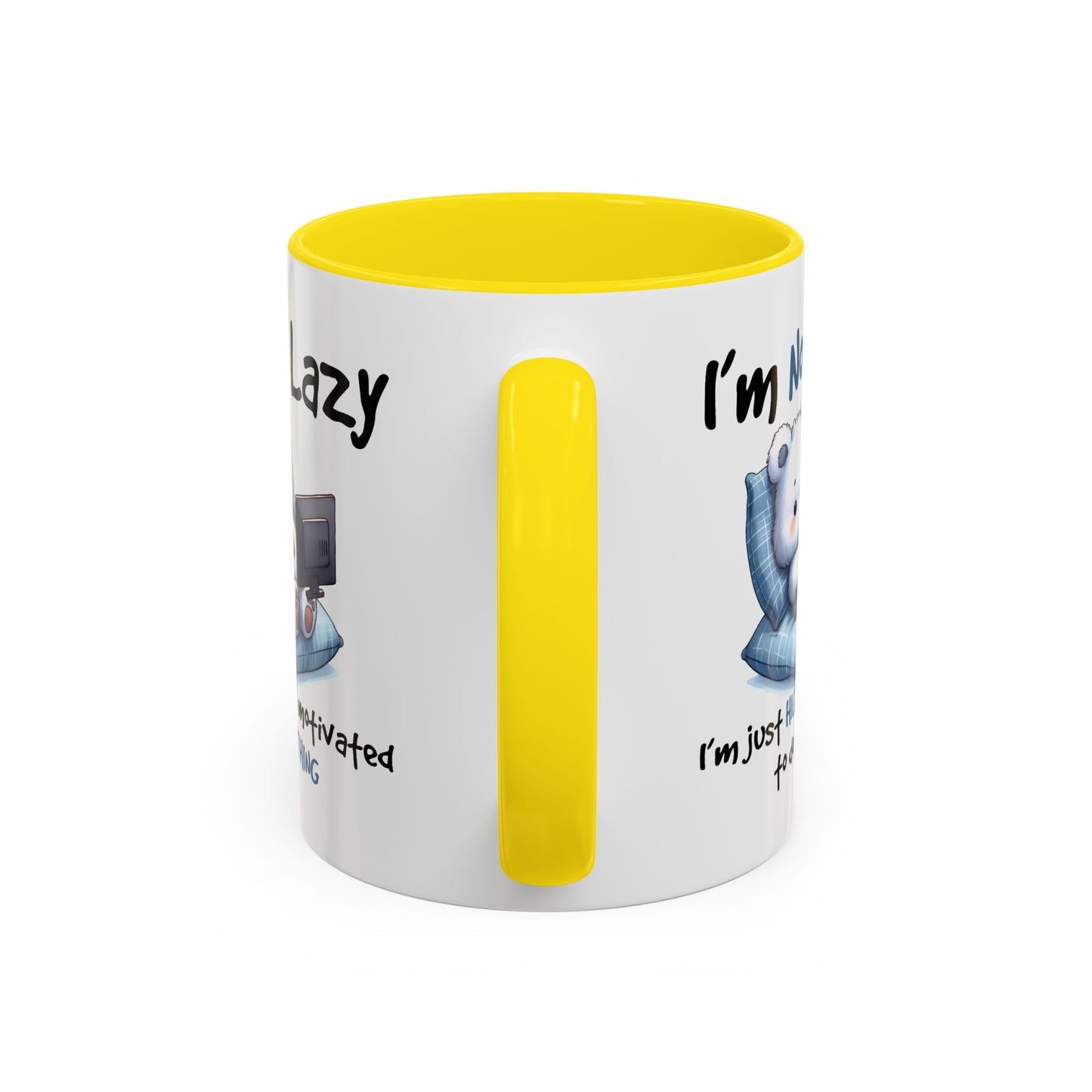 Humor Mug - I'm Not Lazy