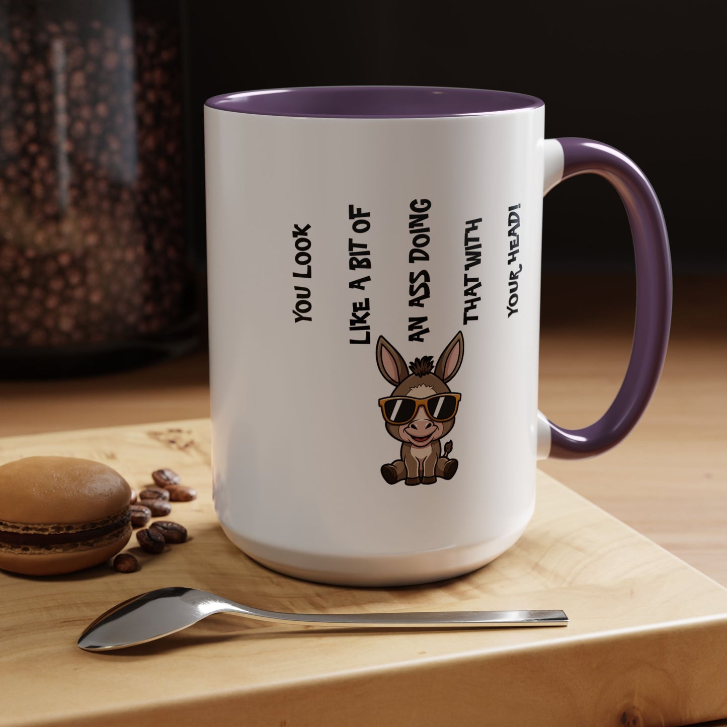 Humor Mug - You Look Like A Bit of An Ass