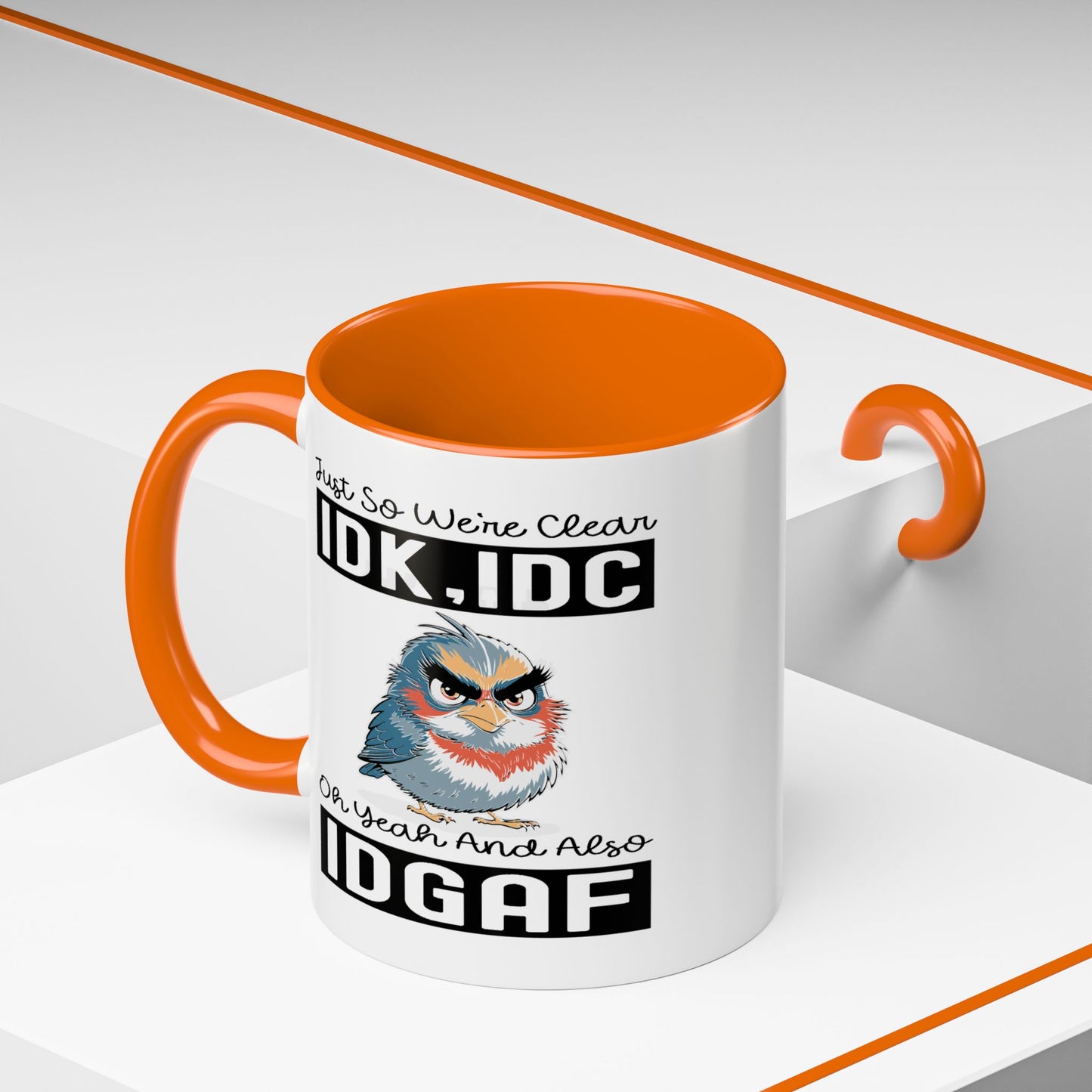 Humor Mug - Just So We're Clear