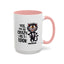 Humor Mug - Yes I am as Crazy