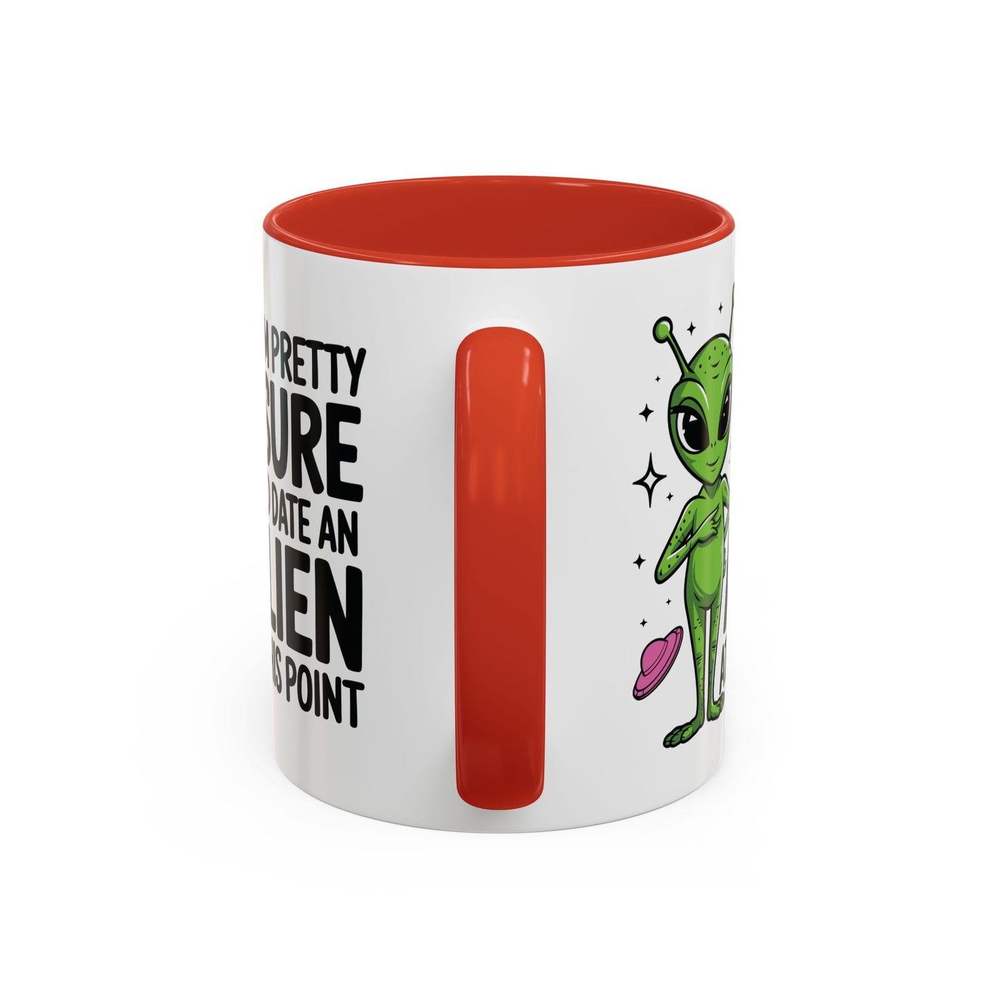 Alien Mug - I'm Pretty Sure