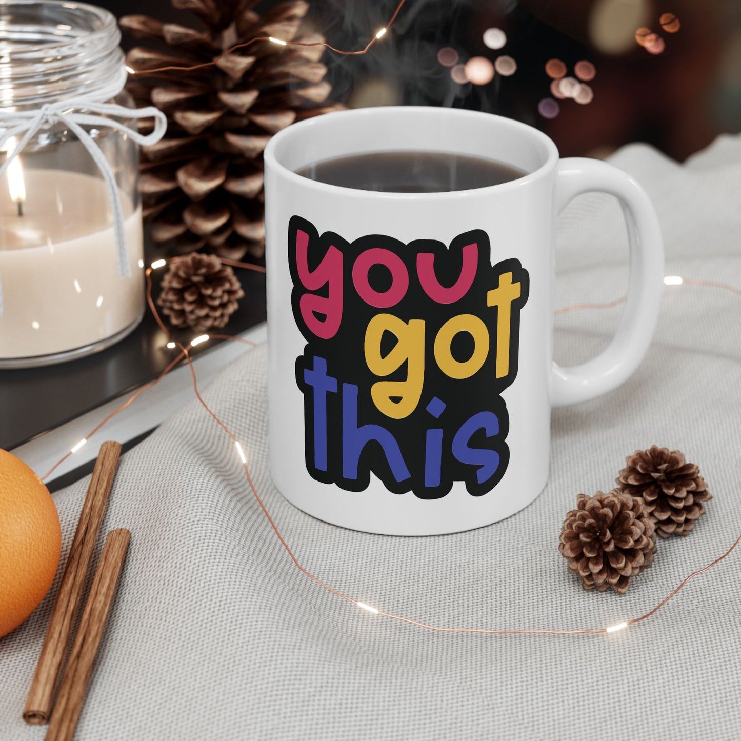 Motivation Mug - You Got This