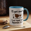 Humor Mug - I'll Get Over It Dog