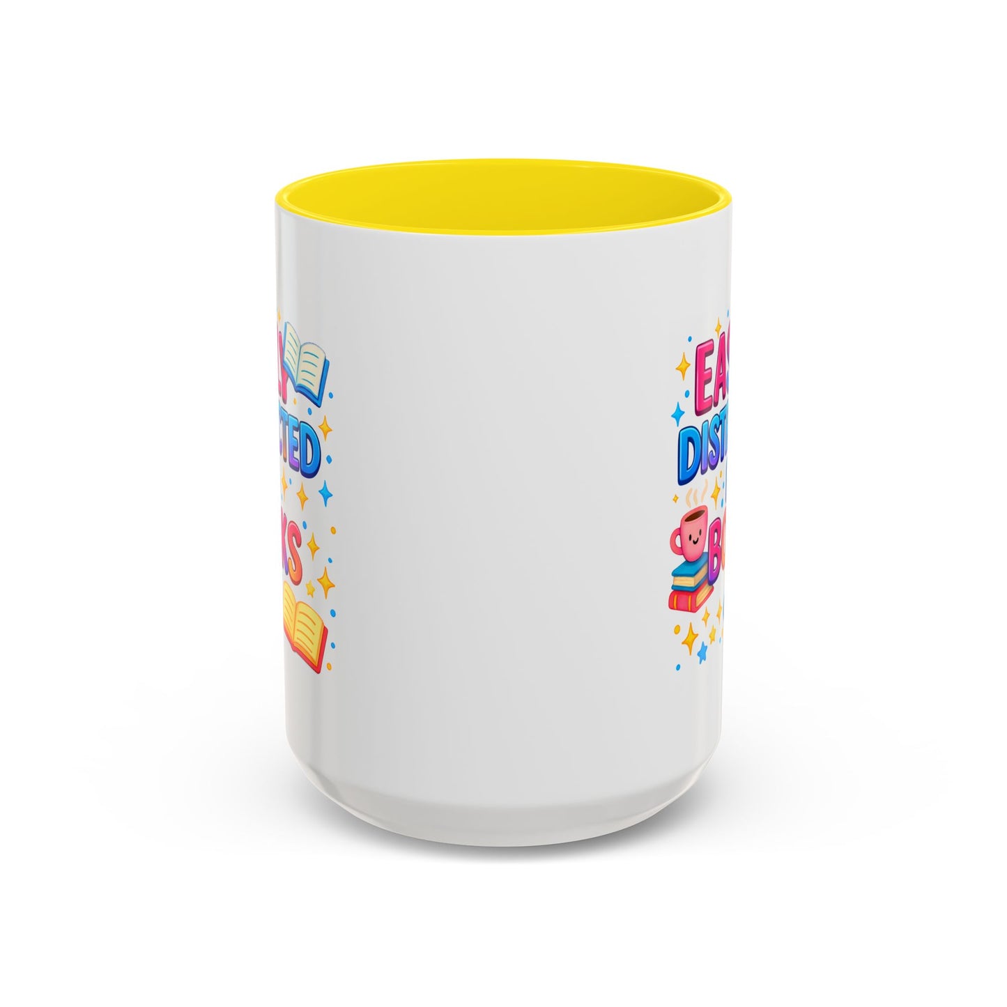 Humor Mug - Easily Distracted By Books