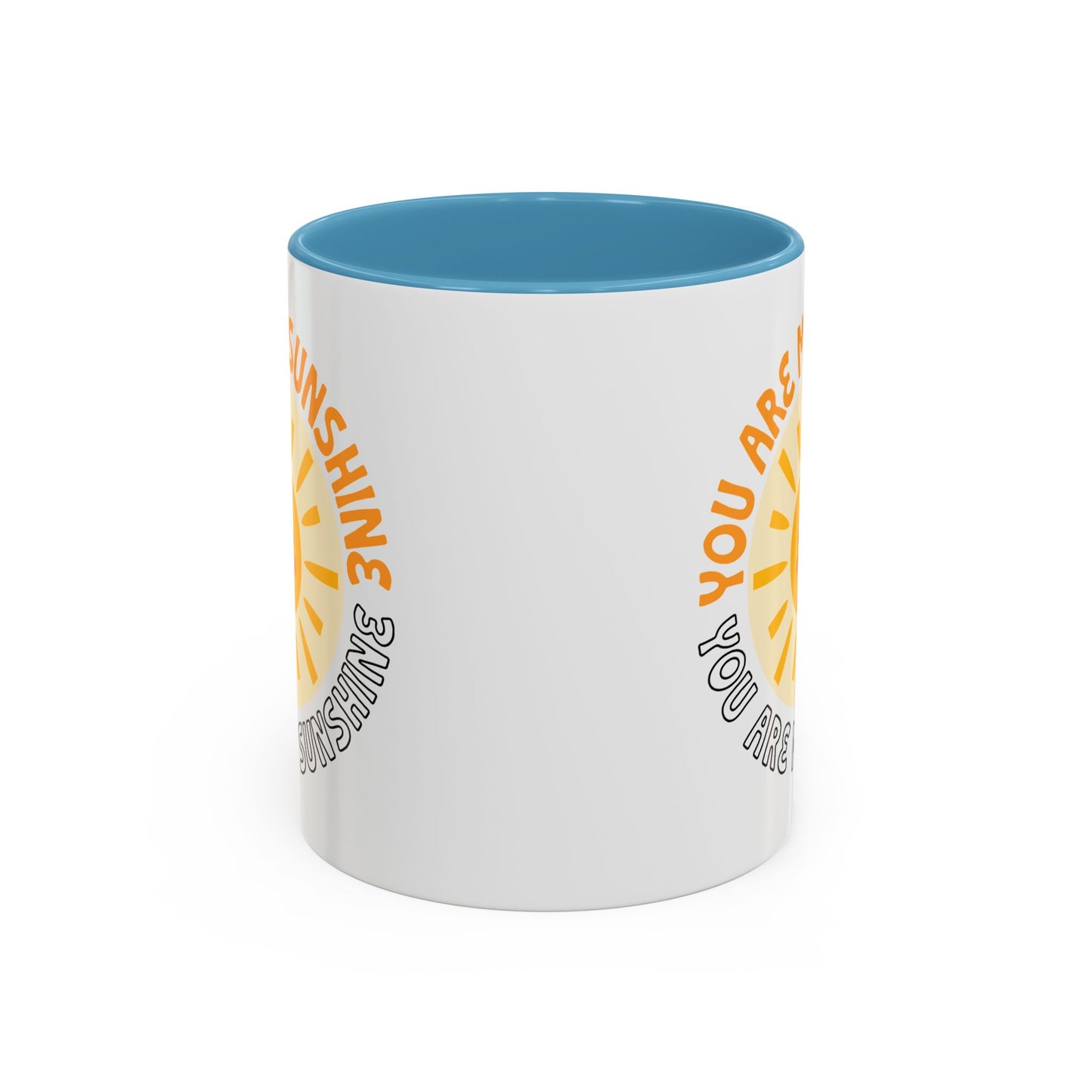 Motivational Mug - You Are My Sunshine