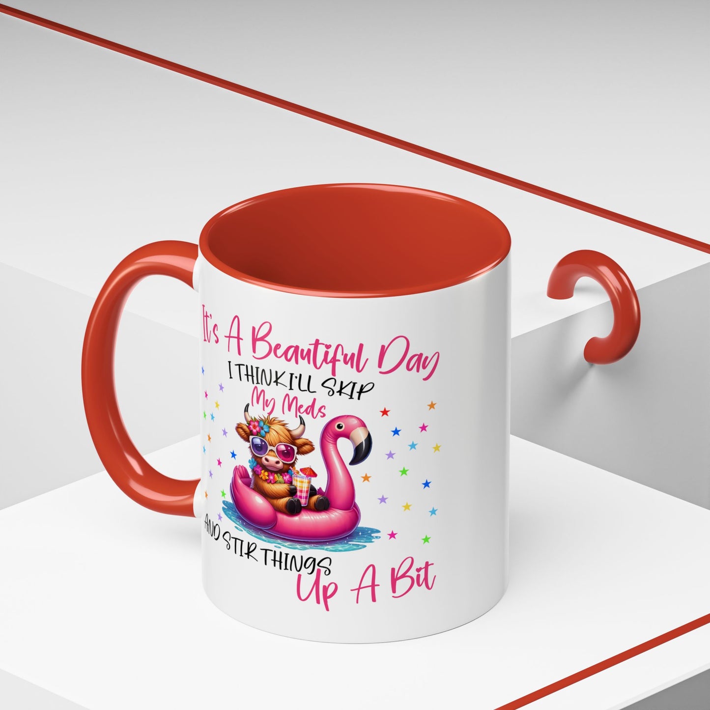 Humor Mug - It's a Beautiful Day