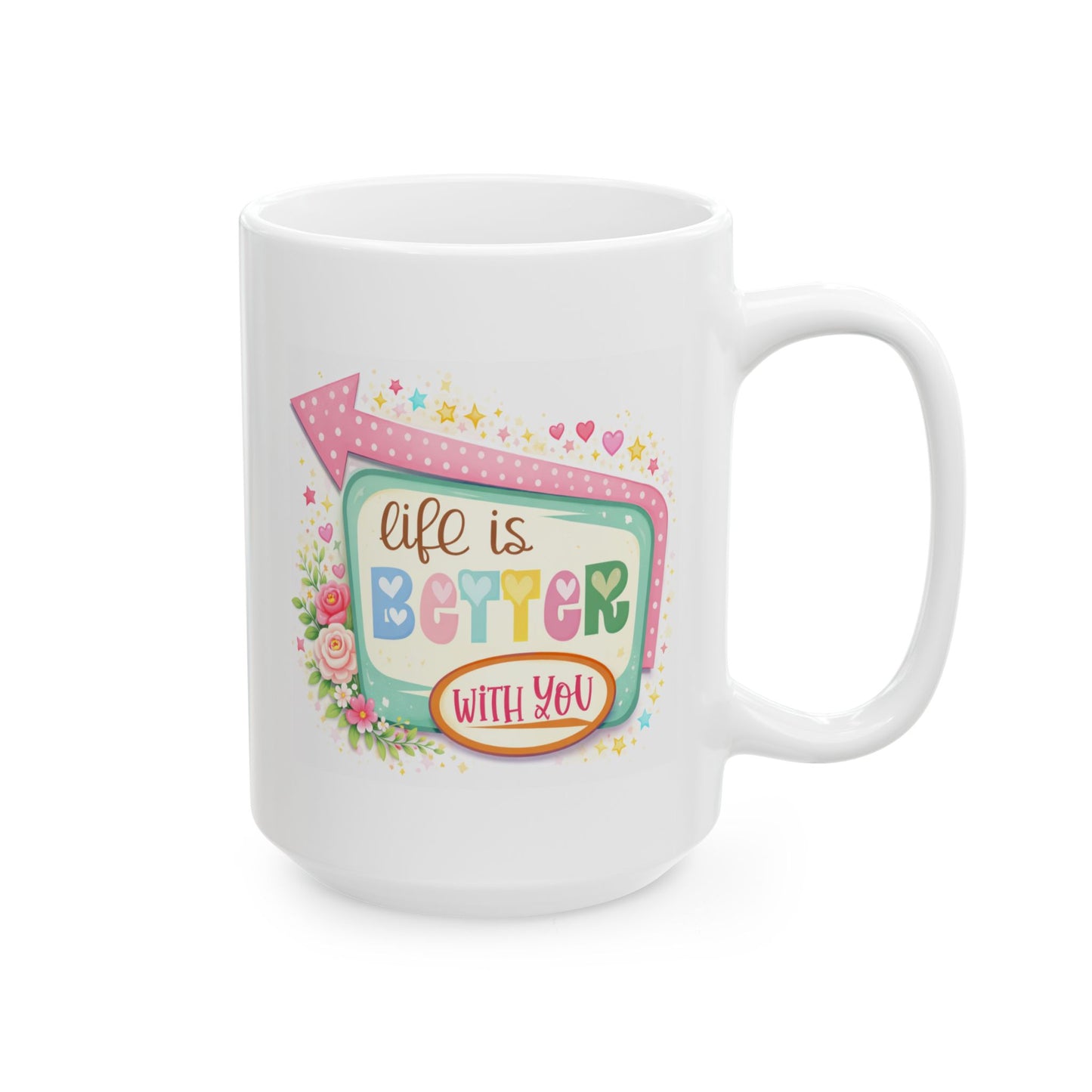 Anniversary Mug - Life Is better