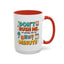Humor Mug - Don't Rush Me