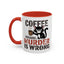 Humor Mug -  Coffee Because Murder is Wrong