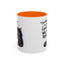 Humor Mug - I Am Not Arguing
