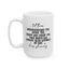 Motivation Mug - Let Them Misunderstand You