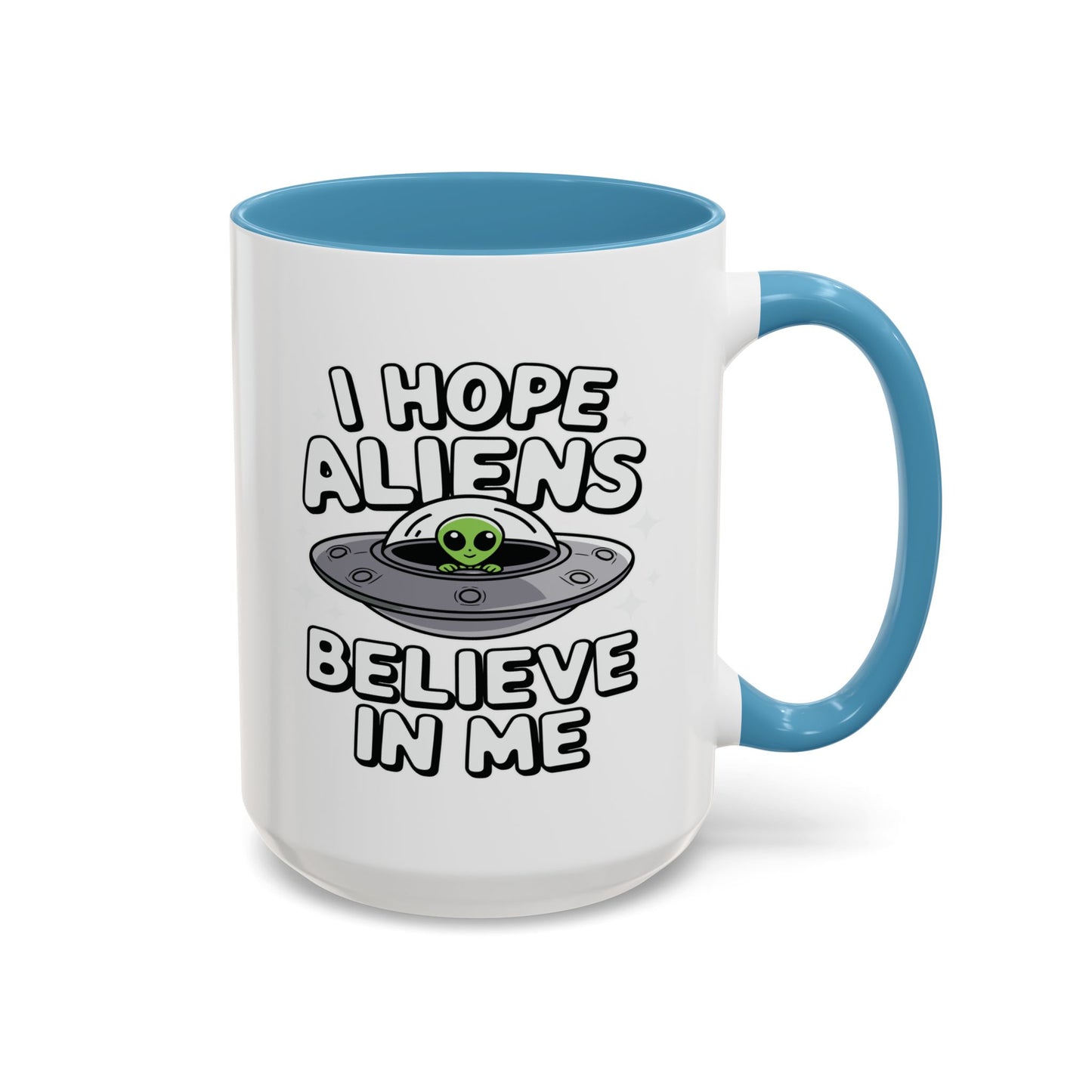 Alien Mug - I Hope Aliens