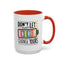 Office Mug - Don't Let Their Energy