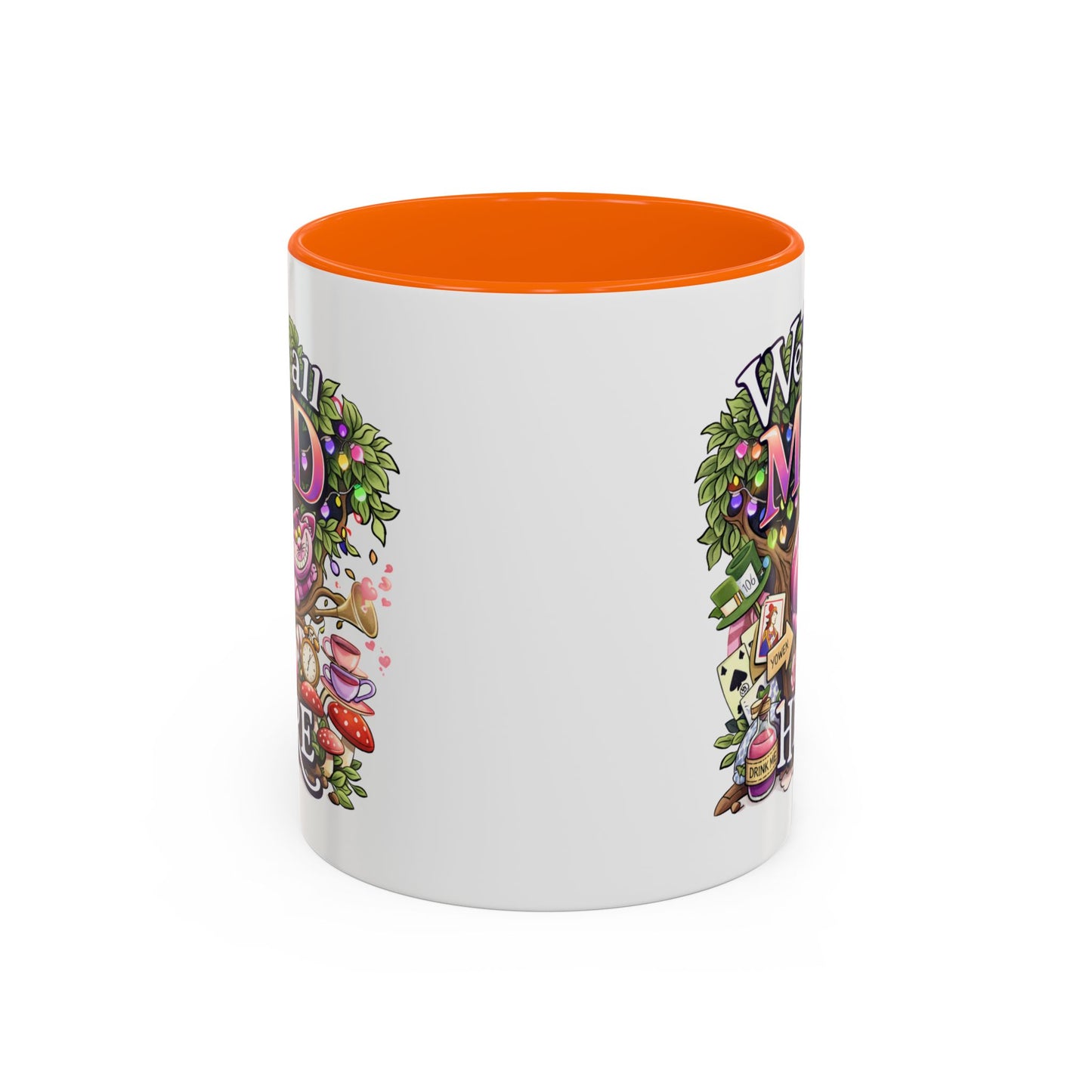 Humor Mug - We're All Mad Here