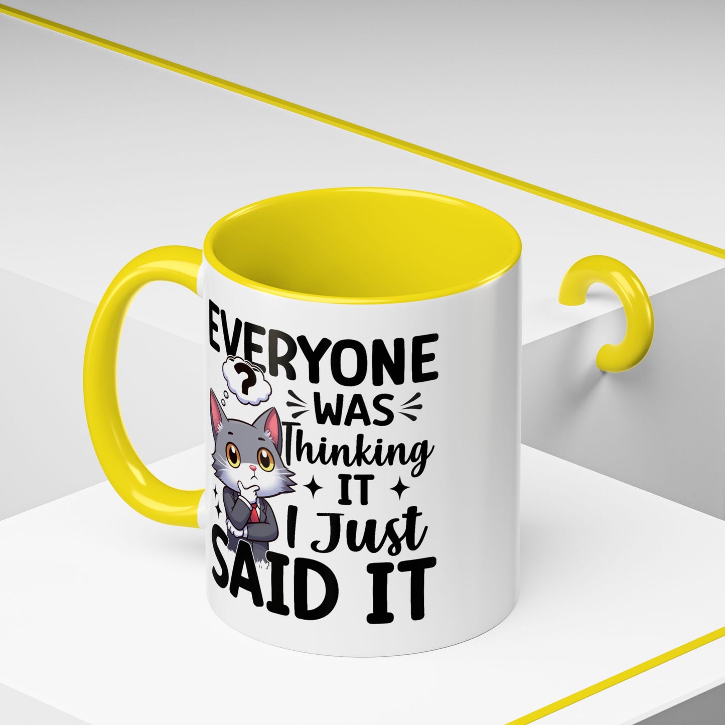Humor Mug - Everyone Was Thinking It