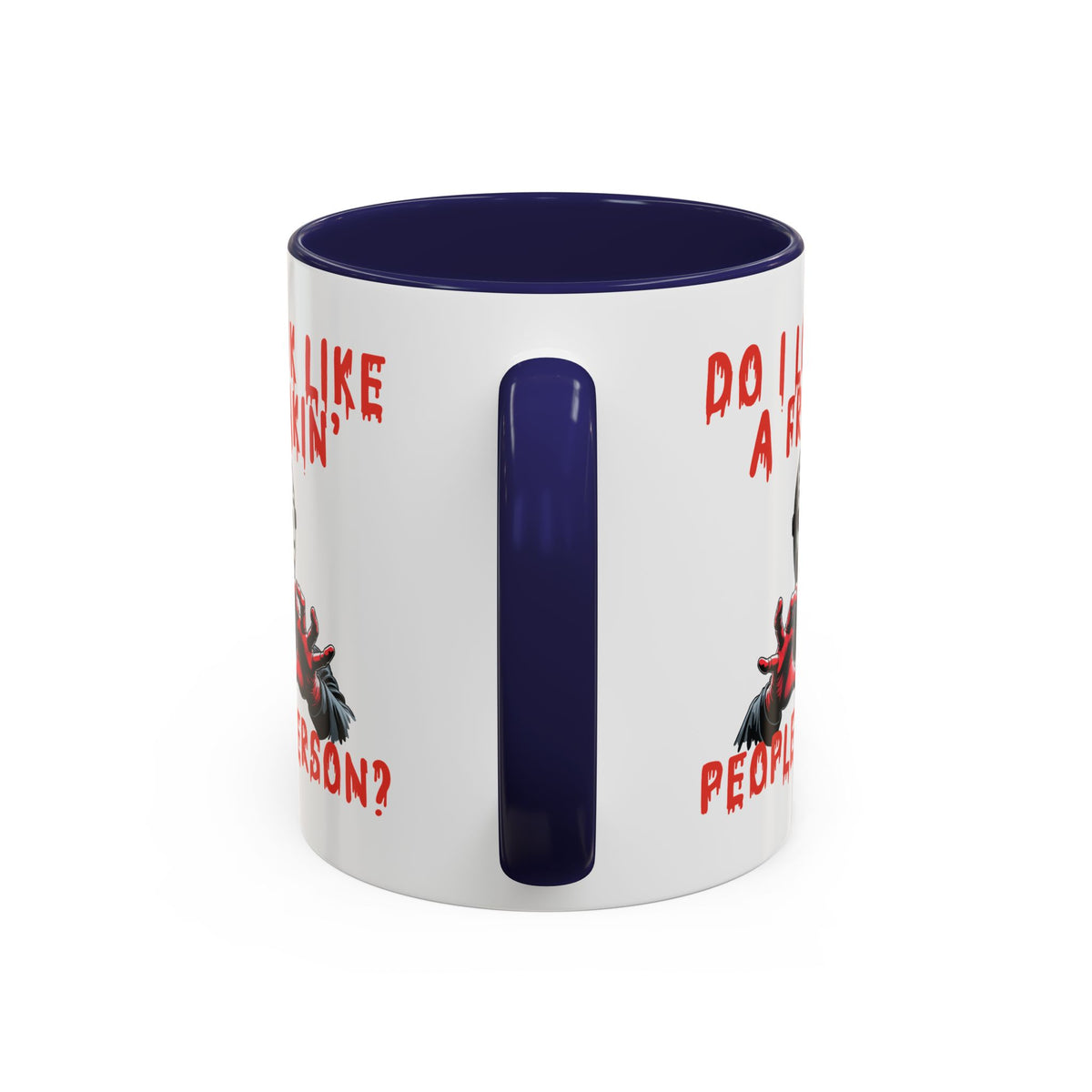 Humor Mug - Do I look Like a Freakin' People Person