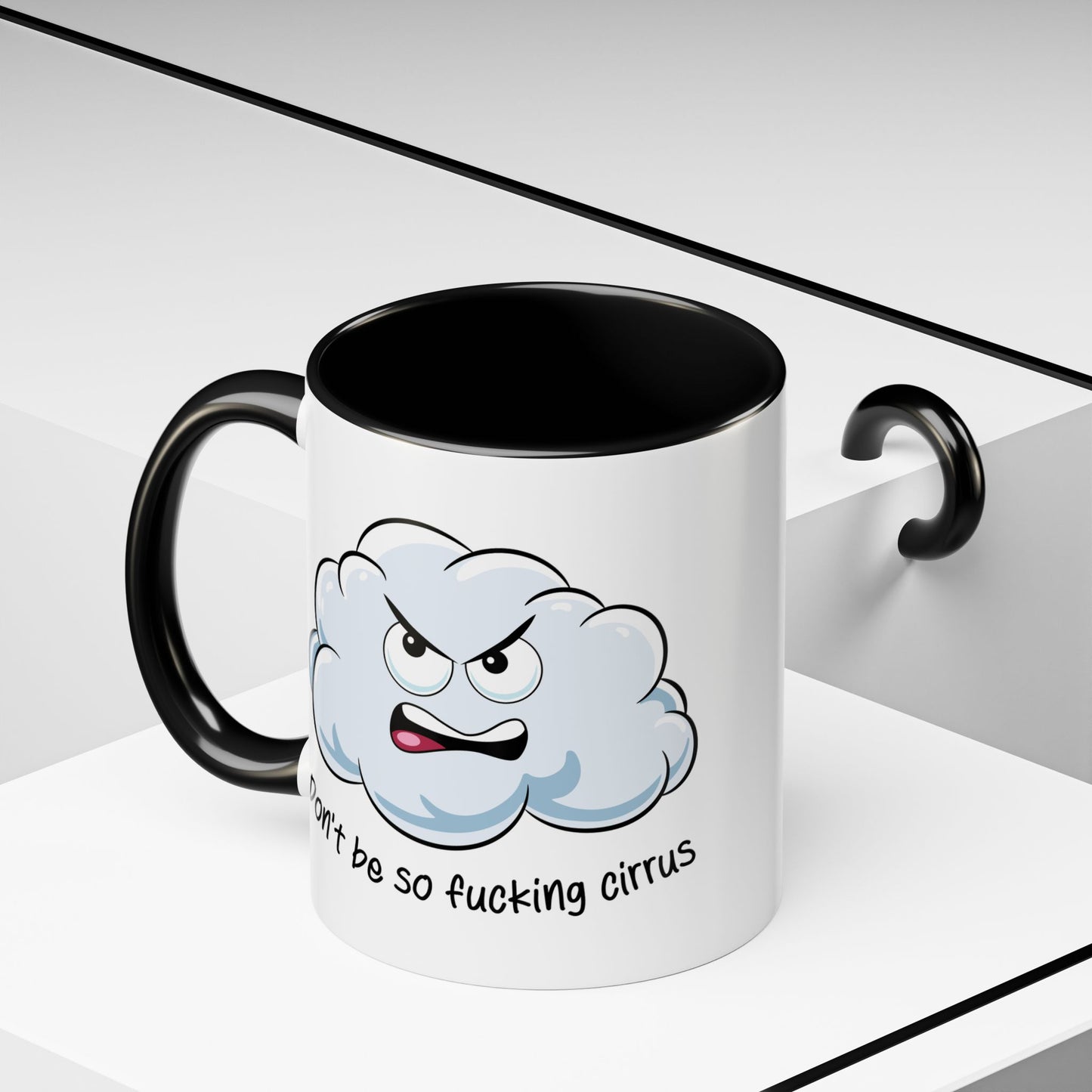 Adult Mug - Don't Be So Fucking Cirrus