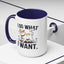 Animal Mug - I Do What I Want