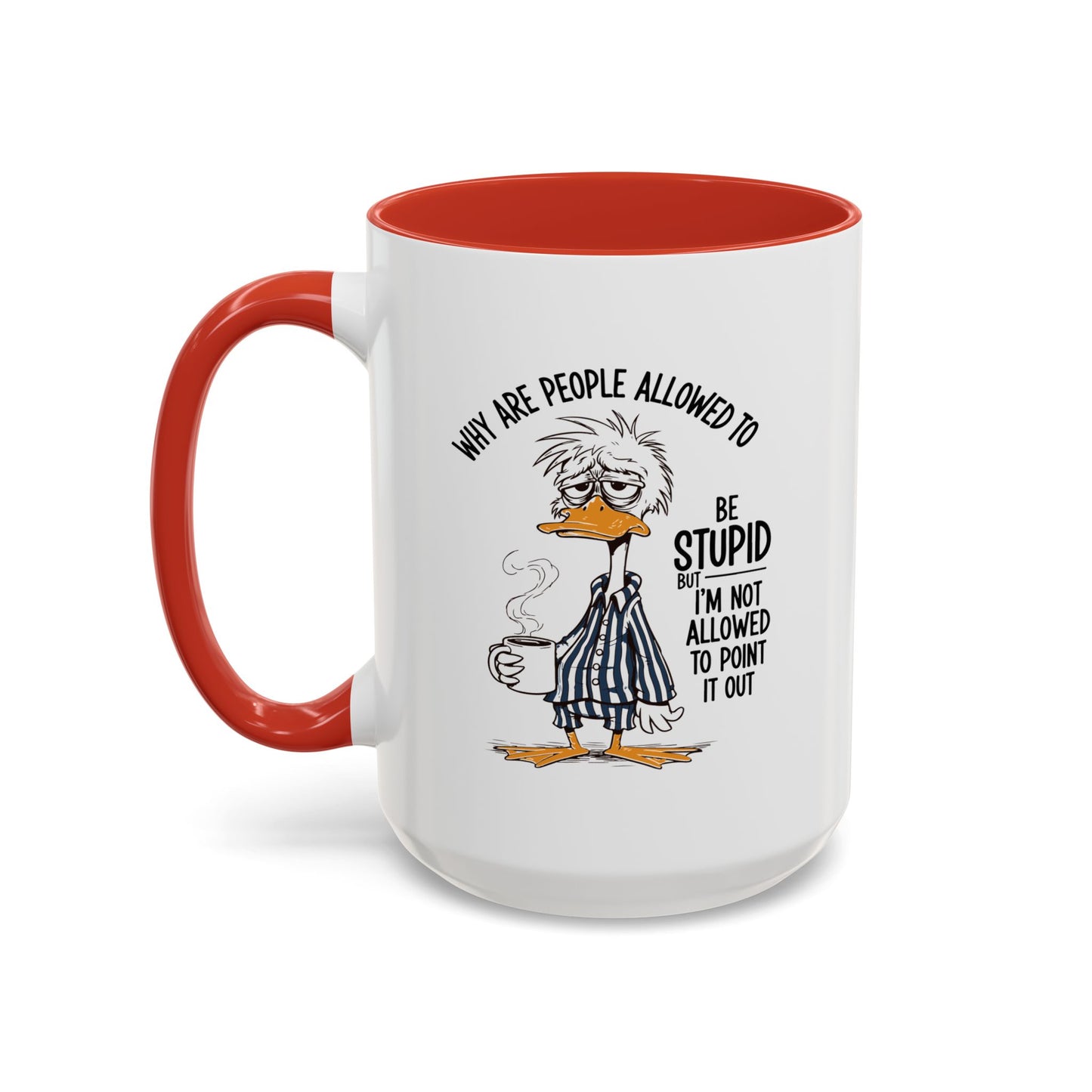 Office Mug - Why Are People