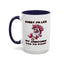 Humor Mug - Sorry I'm Late My Unicorn Had to Poop