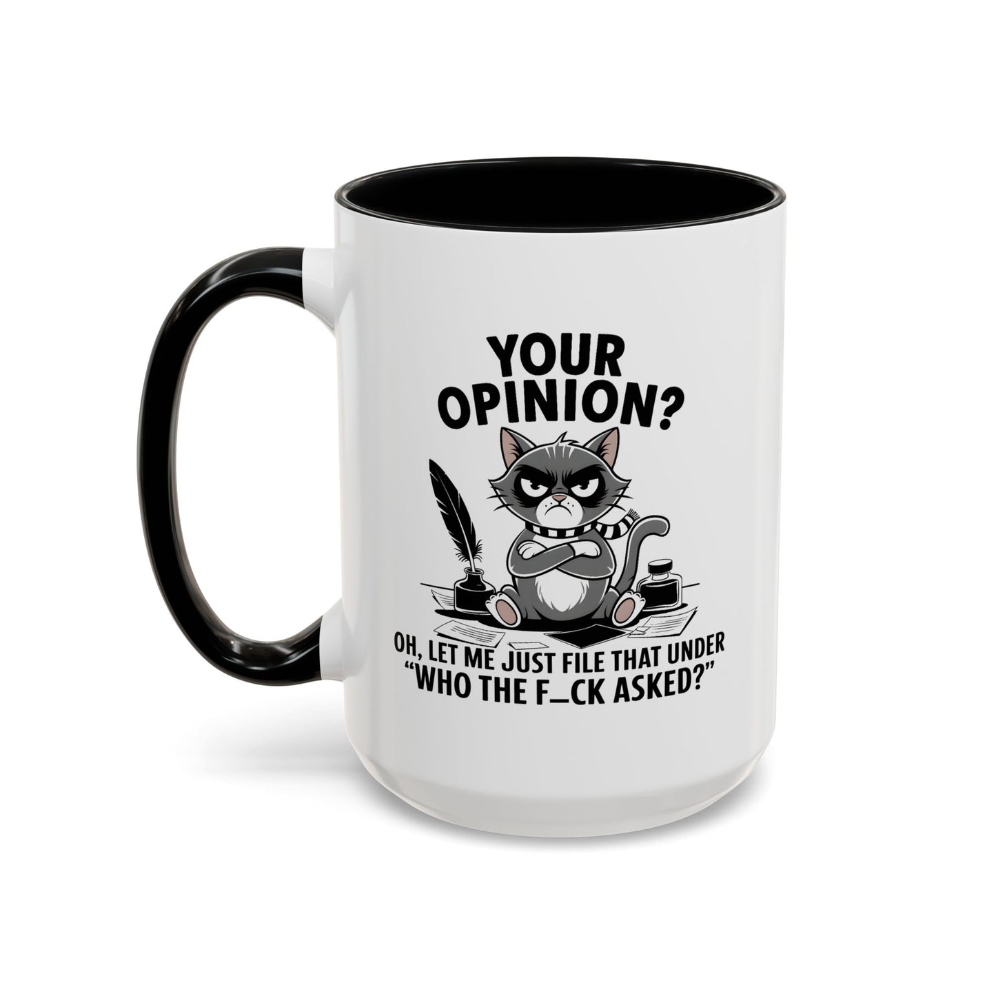 Humor Mug - Your Opinion